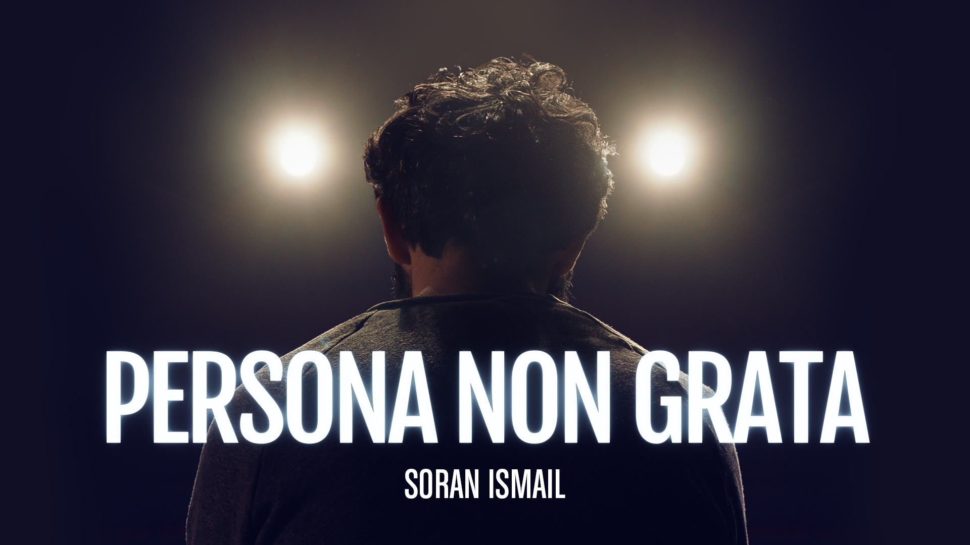 Bild på "Soran Ismail" bakifrån med bildtext "Persona non grata" som är programmets titel