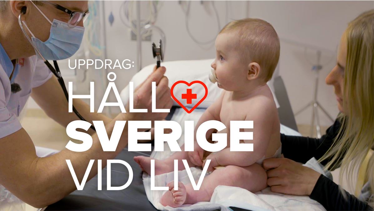 Uppdrag: Håll Sverige vid liv. En bebis blir undersökt av läkare